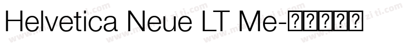 Helvetica Neue LT Me字体转换